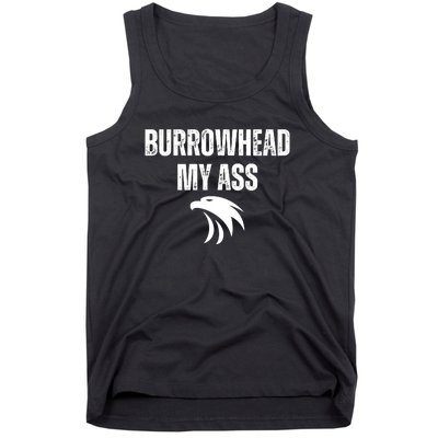 Burrowhead My Ass Funny Burrowhead My Ass Tank Top