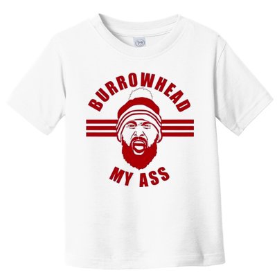 Burrowhead My Ass Funny Football Fans Toddler T-Shirt