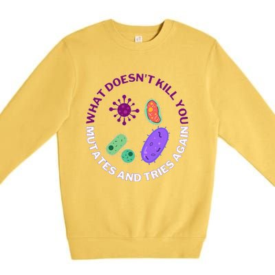 bacteria mutates and tries again  Premium Crewneck Sweatshirt