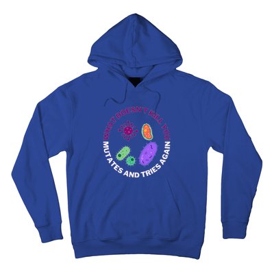 bacteria mutates and tries again  Hoodie