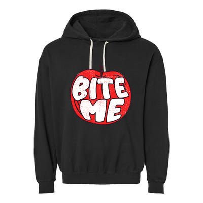 Bite Me Apple Fruit Lover Gift Garment-Dyed Fleece Hoodie