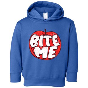 Bite Me Apple Fruit Lover Gift Toddler Hoodie