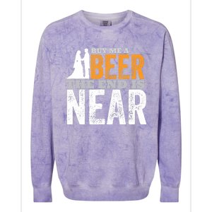 Buy Me A Beer The End Is Near Funny Getting Married Groom Colorblast Crewneck Sweatshirt