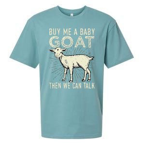 Buy Me A Baby Goat Then We Can Talk Sueded Cloud Jersey T-Shirt