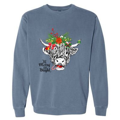 Be Merry And Bright Christmas Highland Cow Farming Farmer Garment-Dyed Sweatshirt