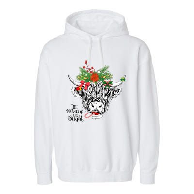 Be Merry And Bright Christmas Highland Cow Farming Farmer Garment-Dyed Fleece Hoodie