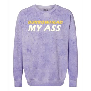 Burrowhead My Ass Design Colorblast Crewneck Sweatshirt