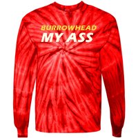 Burrowhead My Ass Design Tie-Dye Long Sleeve Shirt