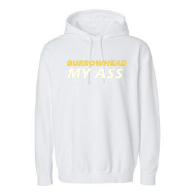 Burrowhead My Ass Design Garment-Dyed Fleece Hoodie