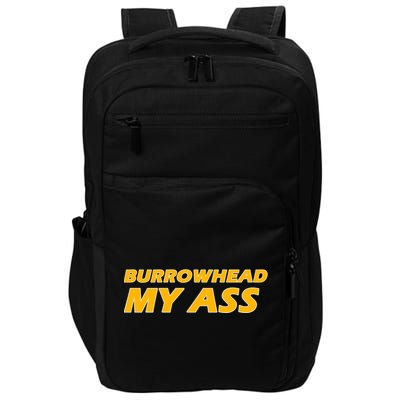 Burrowhead My Ass Shirts Impact Tech Backpack