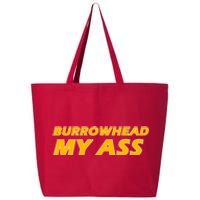 Burrowhead My Ass Shirts 25L Jumbo Tote