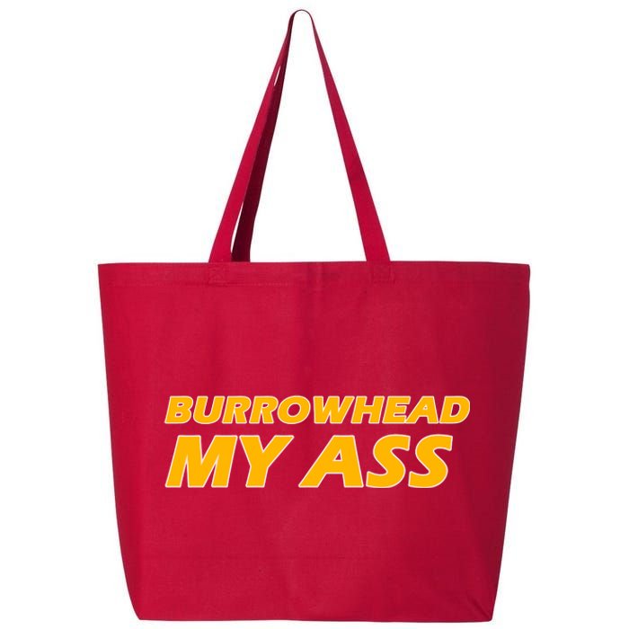 Burrowhead My Ass Shirts 25L Jumbo Tote