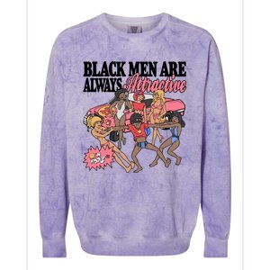 Black Men Are Always Attractive Colorblast Crewneck Sweatshirt