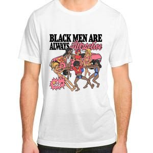 Black Men Are Always Attractive Adult ChromaSoft Performance T-Shirt