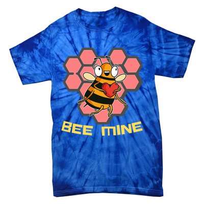 Bee Mine A Valentine's Day Gift For Beekeepers Or Bee Lovers Great Gift Tie-Dye T-Shirt