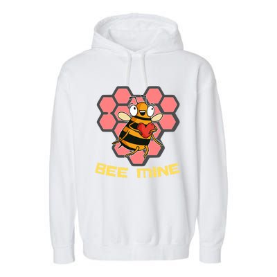 Bee Mine A Valentine's Day Gift For Beekeepers Or Bee Lovers Great Gift Garment-Dyed Fleece Hoodie