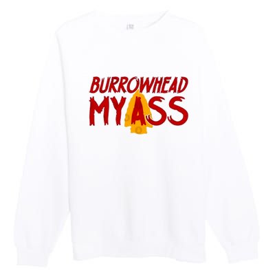 Burrowhead My Ass Premium Crewneck Sweatshirt