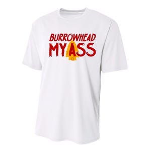 Burrowhead My Ass Performance Sprint T-Shirt