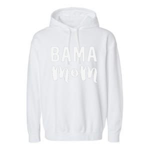 Bama Mom Alabama Gift Mother's Day Football Garment-Dyed Fleece Hoodie