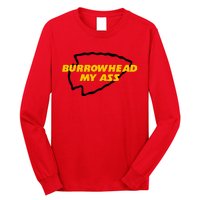 BurrowHead My Ass Funny Meme Long Sleeve Shirt