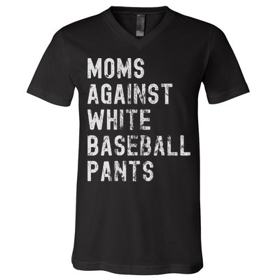 Baseball Mom Against White Baseball Pants V-Neck T-Shirt
