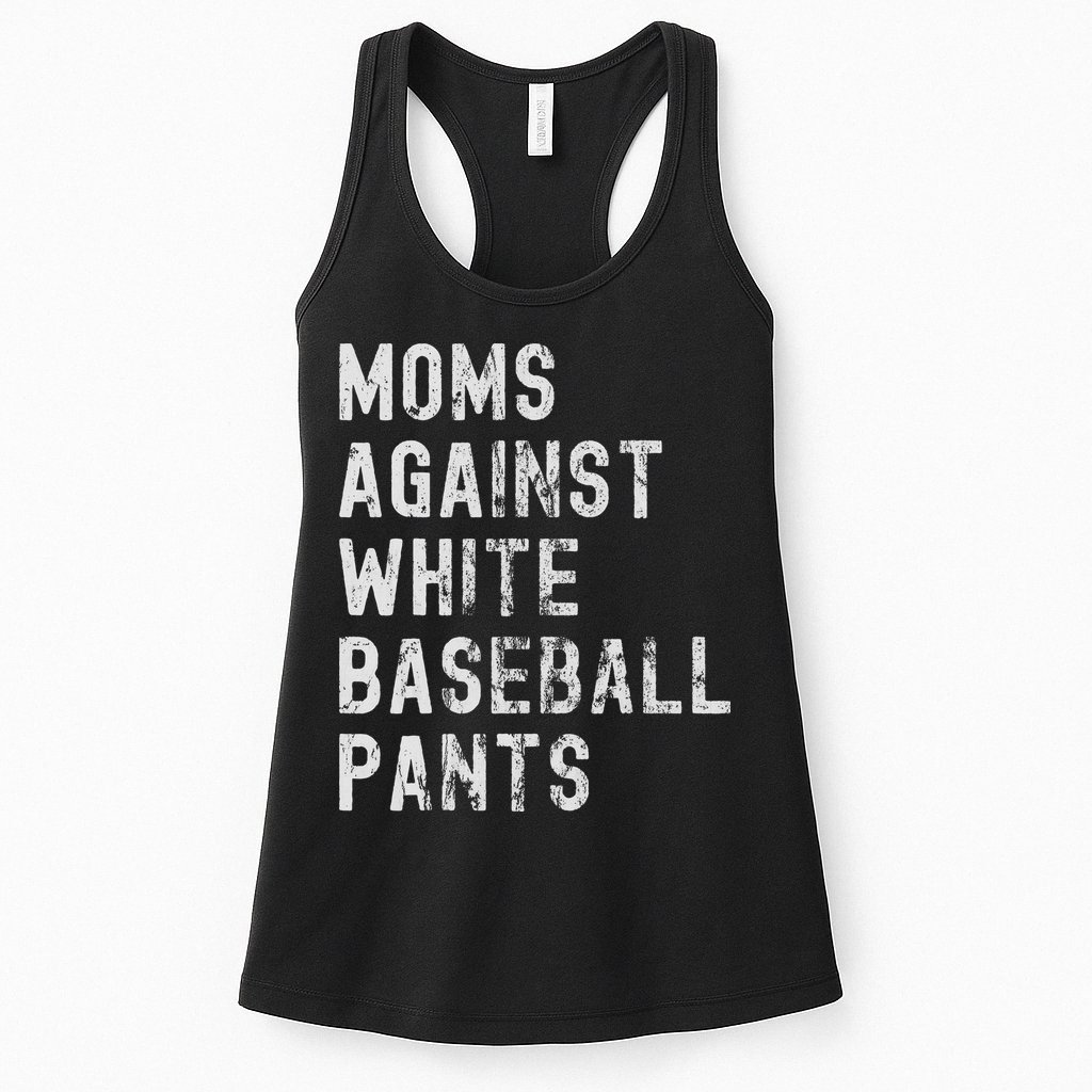 Baseball Mom Against White Baseball Pants Womens Tank Top