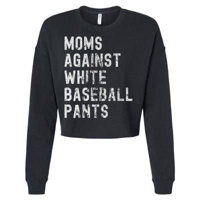 Baseball Mom Against White Baseball Pants Cropped Pullover Crew
