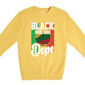 Black Man Are Dope Black History Month Gift Premium Crewneck Sweatshirt