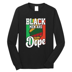 Black Man Are Dope Black History Month Gift Long Sleeve Shirt