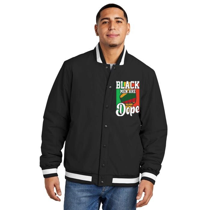 Black Man Are Dope Black History Month Gift Insulated Varsity Jacket