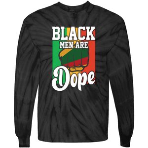 Black Man Are Dope Black History Month Gift Tie-Dye Long Sleeve Shirt