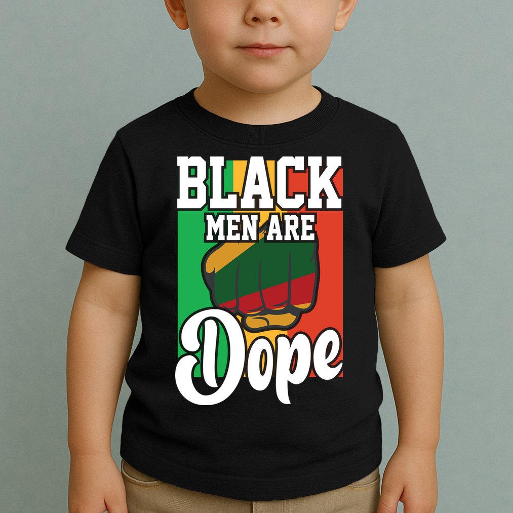 Black Man Are Dope Black History Month Gift Toddler T-Shirt