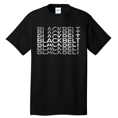 BlackBelt Martial Arts Karate Taekwondo TKD Jiu Jitsu Judo Tall T-Shirt