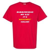 Burrowhead My Ass Funny Football Fan Garment-Dyed Heavyweight T-Shirt