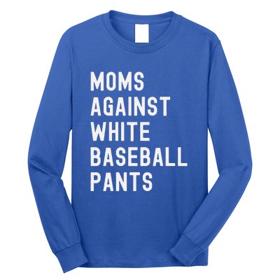 Baseball Mom Against White Baseball Pants Long Sleeve Shirt