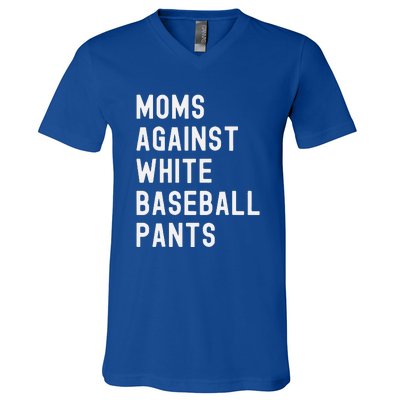 Baseball Mom Against White Baseball Pants V-Neck T-Shirt