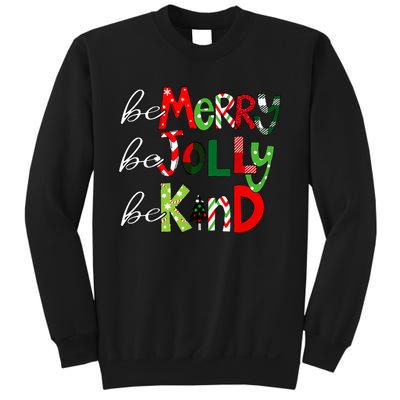 Be Merry Be Jolly Be Kind Christmas Teacher Student Xmas Pjs  Sweatshirt