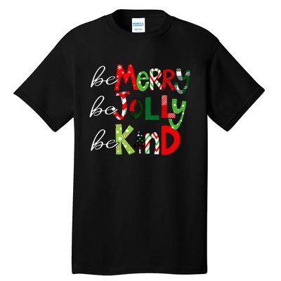 Be Merry Be Jolly Be Kind Christmas Teacher Student Xmas Pjs  Tall T-Shirt