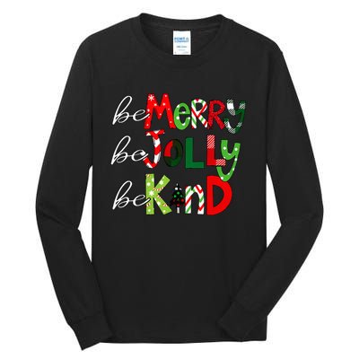 Be Merry Be Jolly Be Kind Christmas Teacher Student Xmas Pjs  Tall Long Sleeve T-Shirt