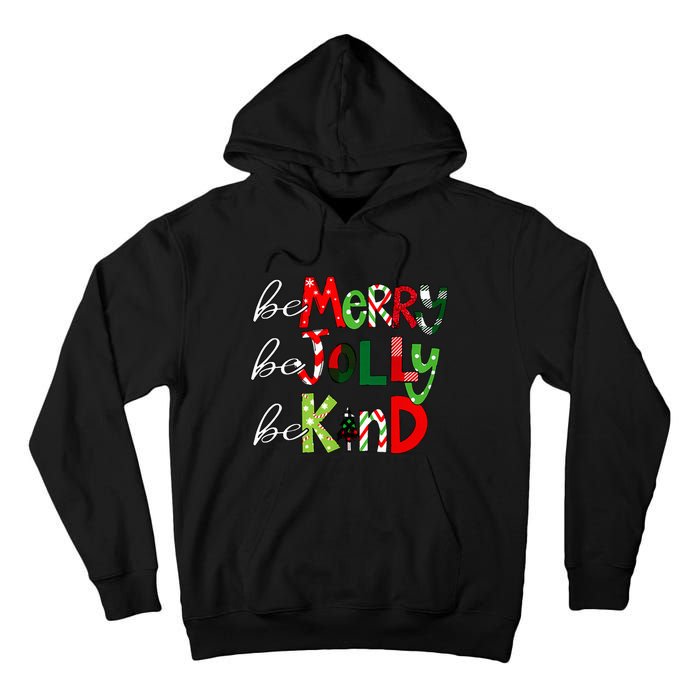 Be Merry Be Jolly Be Kind Christmas Teacher Student Xmas Pjs  Tall Hoodie