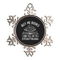 Buy Me Books And Tell Me To STFUATTDLAGG Spicy Book Lover Metallic Star Ornament