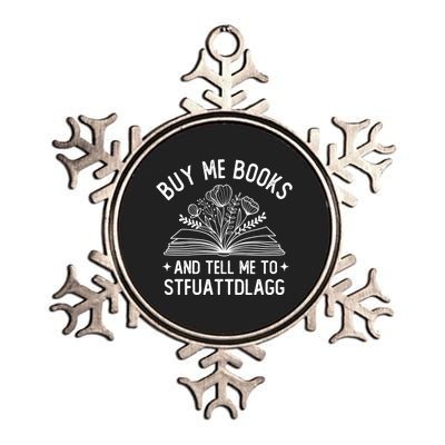 Buy Me Books And Tell Me To STFUATTDLAGG Spicy Book Lover Metallic Star Ornament