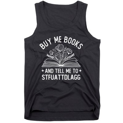 Buy Me Books And Tell Me To STFUATTDLAGG Spicy Book Lover Tank Top