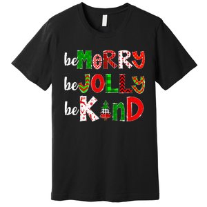 Be Merry Be Jolly Be Kind Merry Christmas Teacher Xmas Pjs Premium T-Shirt