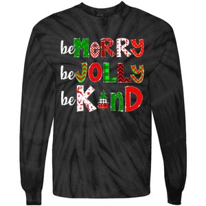 Be Merry Be Jolly Be Kind Merry Christmas Teacher Xmas Pjs Tie-Dye Long Sleeve Shirt