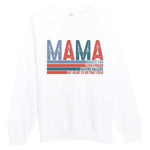 Baseball Mama Biggest Fan Loud Proud Premium Crewneck Sweatshirt