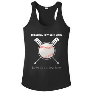 Baseball May Be A Game But Family Is Our Team Forever Gift Ladies PosiCharge Competitor Racerback Tank