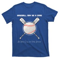 Baseball May Be A Game But Family Is Our Team Forever Gift T-Shirt