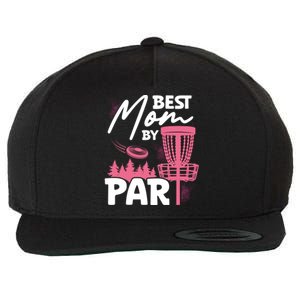 Best Mom By Par Ultimate Frisbee Gift Wool Snapback Cap