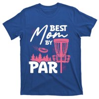 Best Mom By Par Ultimate Frisbee Gift T-Shirt